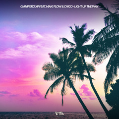 Light Up The Way (feat. Maki Flow & Chico)