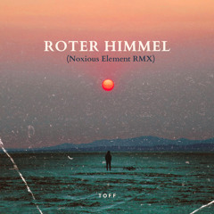 TOFF - Roter Himmer (Noxious Element Remix) Att2