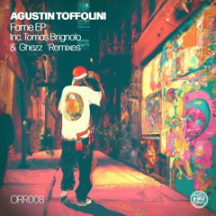Agustin Toffolini - Fame (Original Mix)