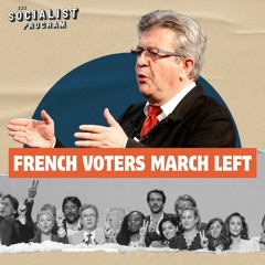 Going Left: Lessons for the Left from French Elections