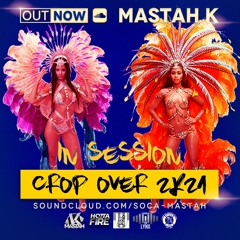In Session - Crop Over 2k21