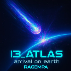 I3_Atlas arrival on earth