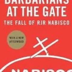 [READ] [KINDLE PDF EBOOK EPUB] Barbarians at the Gate by  Bryan Burrough 📬