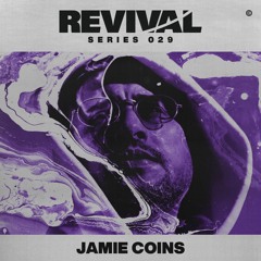 Revival Series 029: Jamie Coins