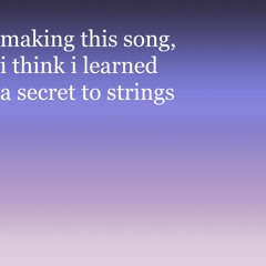 making this song, i think i learned a secret to strings - AZALI