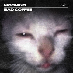 Morning bad coffee