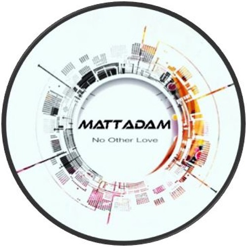 Matt Adam - No Other Love (2025 Remaster) [FREE DOWNLOAD]