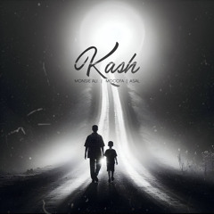 Kash ( Ft Monsie Ali & Asal Beheshti)