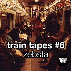 Train Tapes #6