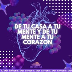 De Tu Casa A Tu Mente Y De Tu Mente A Tu Corazon - EMCY (Session LIve)