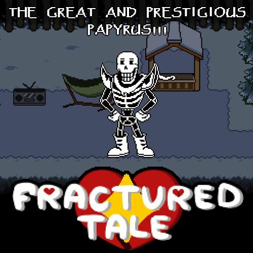 [Fractured Tale] THE GREAT AND PRESTIGIOUS PAPYRUS!!!