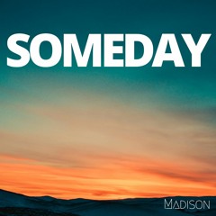 Someday