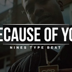 Nines Type Beat - "Because Of You" | UK Rap Instrumental 2025