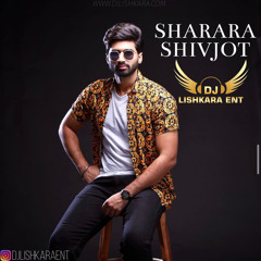SHARARA- SHIVJOT - DJ LISHKARA