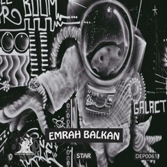 Emrah Balkan - Star (Original Mix) [Deepening Records]