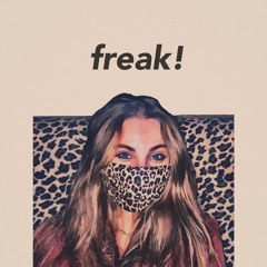 Freak!