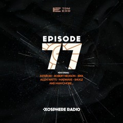 Exosphere Radio (#EXOSPHERE077)