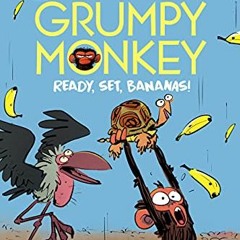 ACCESS [PDF EBOOK EPUB KINDLE] Grumpy Monkey Ready, Set, Bananas! (Step into Reading) by  Suzanne La