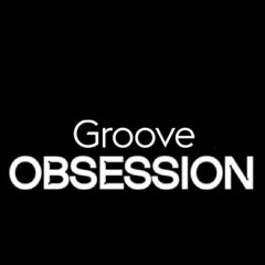 Groove Obsession