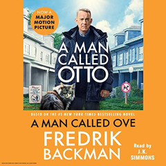 [VIEW] EPUB 📬 A Man Called Ove: A Novel by  Fredrik Backman,J. K. Simmons,Simon & Sc