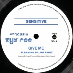 Sensitive - Give Me (Flemming Dalum Remix)