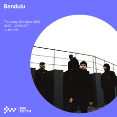 Bandulu w/ Neek & Hi5ghost (Vinyl special) 23RD JUN 2022