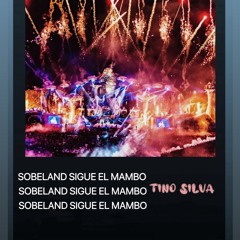 SOBELAND SIGUE EL MAMBO - TINO SILVA (GUARACH4)
