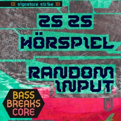 Random Input - Signature Strike set - 17.10.2024