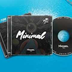 MEGA FUNK-MINIMAL-MONTAGEN ANO 2000  (DJ MICHEL SC