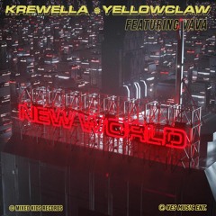 Krewella, Yellow Claw Ft. Vava - New World (Mr. Snob Flip)