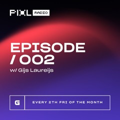 PIXL Radio / Episode 2