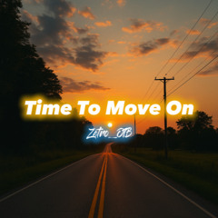 Time To Move On | (Official Audio)