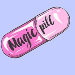 Magic Pill