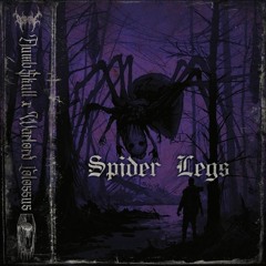 Spider Legs (feat. Warlord Colossus)