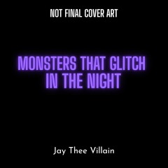 Monsters That Glitch In The Night (Single Version) (Instrumental Preview)