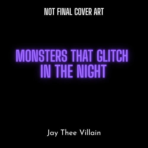 Monsters That Glitch In The Night (Single Version) (Instrumental Preview)