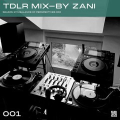 TDLR MIX by Zani vol.001