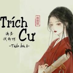 VietsubPinyin Trích Cư Thiển Ảnh A  谪居浅影阿.mp3
