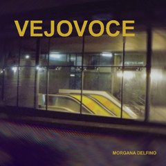 VEJOVOCE - Morgana Delfino