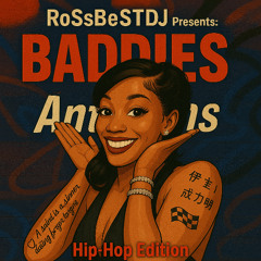 BADDIES ANTHEMS (HIP HOP EDITION)