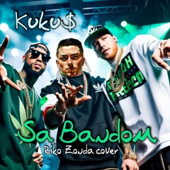 Kuku$ & High 5 - Sa Bandom (Riko Zonda Cover)