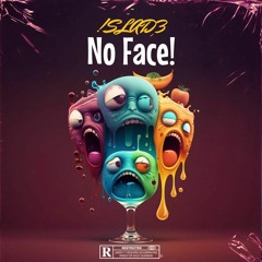 No Face! (prod. Static x CHEF 9 THE GOD)