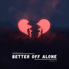 Ryan Pulford - Better Off Alone (shallow Remix)