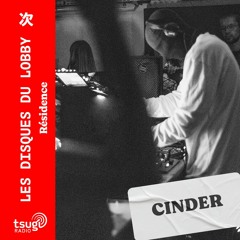 Les Disques du Lobby avec Cinder