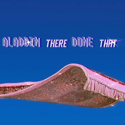 T&S - Aladdin There Done That [NOW AVAILABLE ON BANDCAMP]