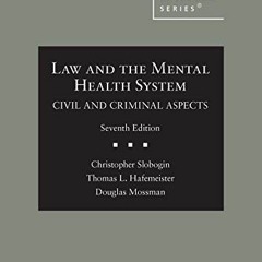 ACCESS EPUB 📋 Law and the Mental Health System, Civil and Criminal Aspects (American