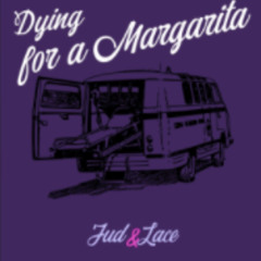 Dying For A Margarita