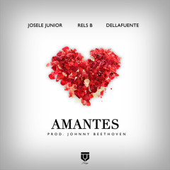 Amantes (feat. Dellafuente & Rels B)