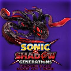Sonic x Shadow Generations | Black Comet: Act 1 (Fanmade Remix)