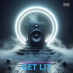 get Lit X RockStar D